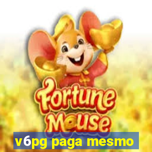 v6pg paga mesmo